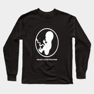 #Baby Lives Matter T-shirt Long Sleeve T-Shirt